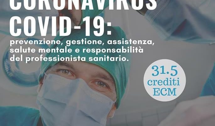 Corso FAD #Gratuito 31.5 crediti #ECM Titolo: Coronavirus COVID-19: prevenzione, gestione, assistenza, salute mentale e responsabilità del professionista sanitario.