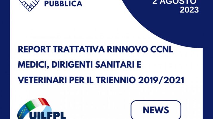 Report Trattativa Rinnovo CCNL Medici, Dirigenti Sanitari E Veterinari Per Il Triennio 2019/2021